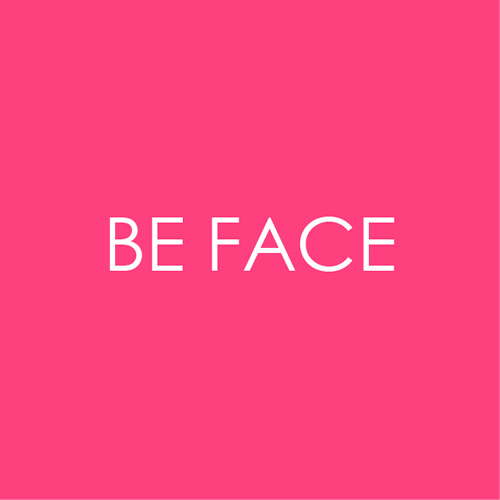BE FACE